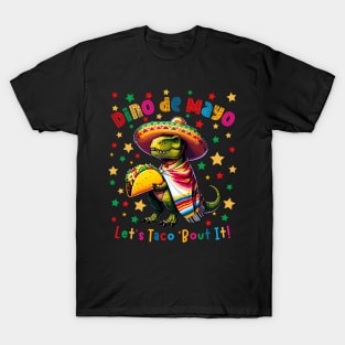 Cinco de Mayo Let's Taco 'Bout It Dino T-rex Men Women Kids T-Shirt